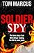Soldier Spy: The True Story of an MI5 Office Risking His Life to Save Yours