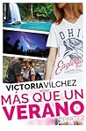 Más que un verano Parte 2 by Victoria Vilchez