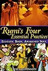 Rumi’s Four Essential Practices
