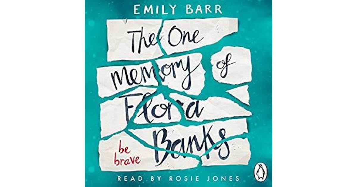 The One Memory of Flora Banks by Emily Barr