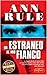 Un estraneo al mio fianco by Ann Rule
