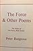 The Force & Other Poems