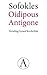 Oidipous & Antigone by Sophocles