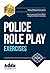 Police Role Play/Interactive Exercises Workbook + Online Video Access (The Testing Series)