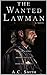 The Wanted Lawman (The Hearts of Lawmen Book 1)