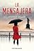 La mensajera by Stephen       Miller