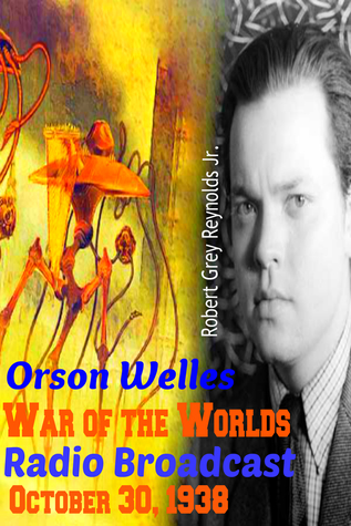 Orson Welles War of the Worlds Radio Broadcast October 30, 1938 (ebook)