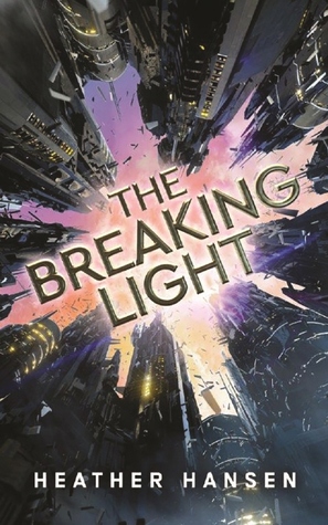 The Breaking Light (Split City #1)