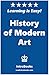 History of Modern Art by IntroBooks