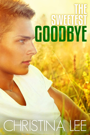 The Sweetest Goodbye (Roadmap to Your Heart #3.5)