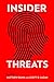 Insider Threats (Cornell Studies in Security Affairs)