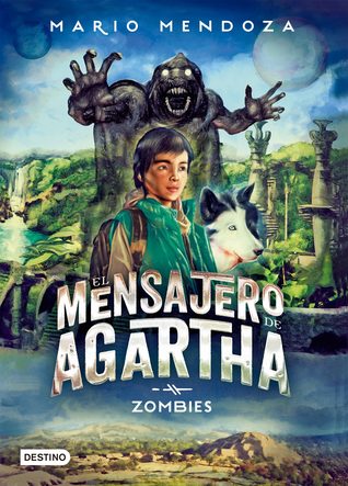 Zombies (El Mensajero de Agartha #1)