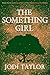 The Something Girl (Frogmor...