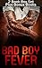 Bad Boy Fever, 2 Book Box Set Plus Bonus Books by Love Obsession Books
