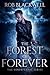 The Forest of Forever (Soren Chase Series, Book One)