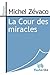 La Cour des miracles (French Edition)