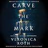 Carve the Mark by Veronica Roth