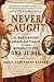 Never Caught: The Washingtons' Relentless Pursuit of Their Runaway Slave, Ona Judge