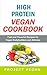 High Protein Vegan Cookbook...