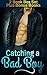 Catching a Bad Boy 2 Book Box Set