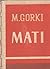 Mati by Maxim Gorky