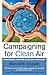Campaigning for Clean Air: ...