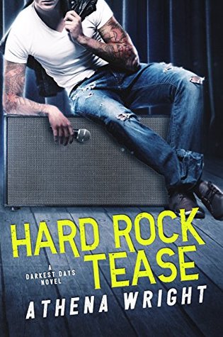 Hard Rock Tease (Darkest Days #1)