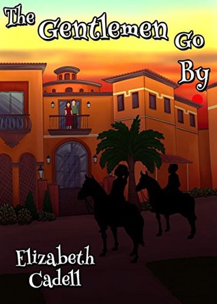 The Gentlemen Go By (Kindle Edition)