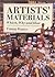 Artists' Materials: Which, Why and How (Draw Books)