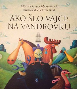 Ako šlo vajce na vandrovku