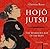 Hojojutsu: The Warrior's Art of the Rope