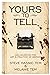 Yours to Tell: Dialogues on...