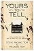 Yours to Tell by Steve Rasnic Tem