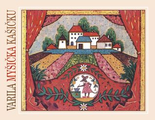 Varila myšička kašičku (Hardcover)