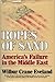 Ropes of Sand: America's Failure in the Middle East