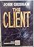The Client, The: Complete & Unabridged