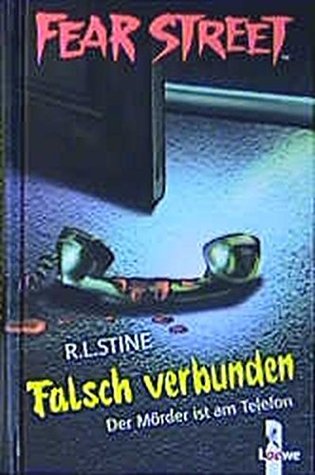 Falsch verbunden: Der Mörder ist am Telefon (Fear Street, #5)