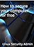 How to secure your computer for free
