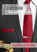 La decisión del señor Baker