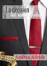 La decisión del señor Baker (Trilogía El Señor Baker #3)