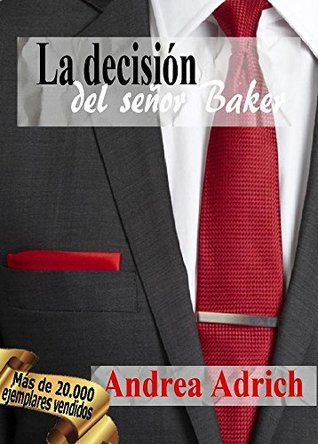 Portada de La decisión del señor Baker, de Andrea Adrich