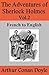 The Adventures of Sherlock Holmes Vol.2: French to English