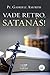 Vade retro, satanás! (Portuguese Edition)