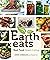 Earth Eats: Real Food Green...