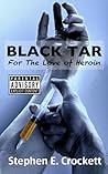 Black Tar by Stephen E. Crockett