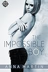 The Impossible Boy by Anna  Martin