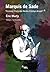 Marquis de Sade Yirminci Yüzyılda Neden Ciddiye Alındı? by Éric Marty
