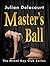 Master's Ball: The Miami Key Club Series