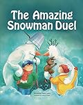 The Amazing Snowman Duel