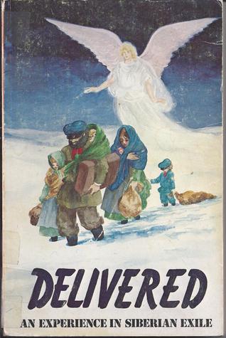 Delivered, an experience in Siberien Excile (Paperback)